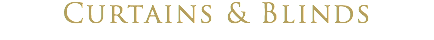 Curtains & Blinds